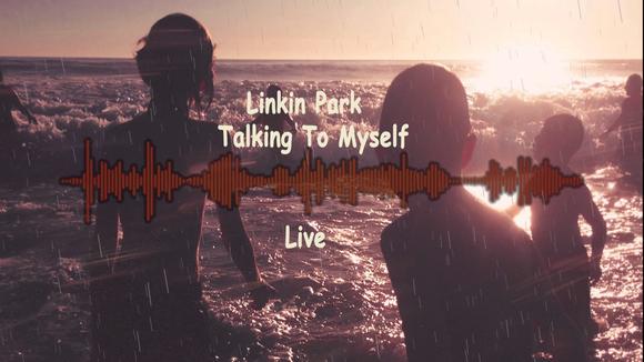 聯合公園 主唱遺作《Talking To Mys 》歌詞 聯合公園 主唱遺作《Talking To Mys 》歌詞